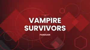 Ilustrasi artikel: Panduan Evolusi Senjata Vampire Survivors untuk Pemula