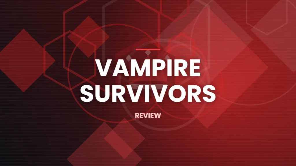Ilustrasi artikel: Review Vampire Survivors: Game Indie Sederhana yang Bikin Ketagihan