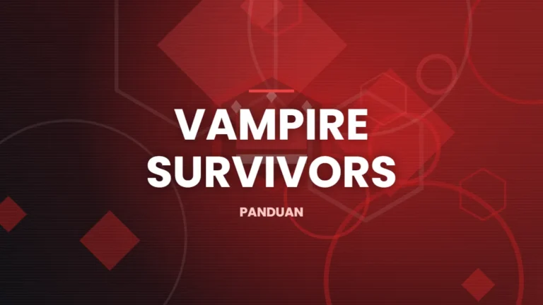 7 Tips Bertahan 30 Menit di Vampire Survivors